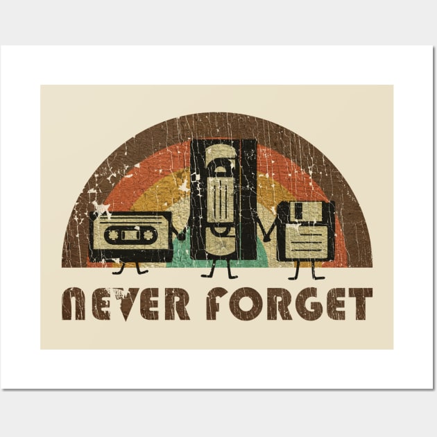 NEVER FORGET - VINTAGE Wall Art by jandamuda99